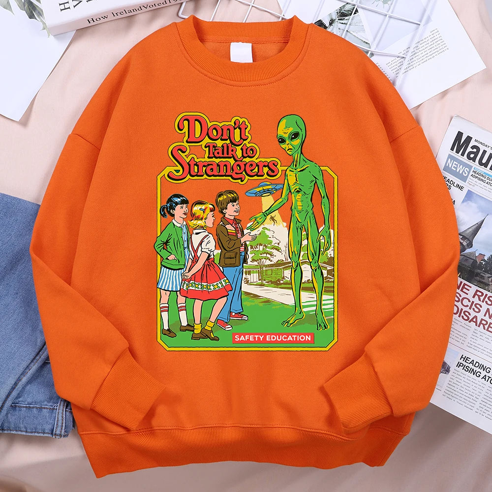 Don't Talk To Strangers Unisex Sweatshirt
