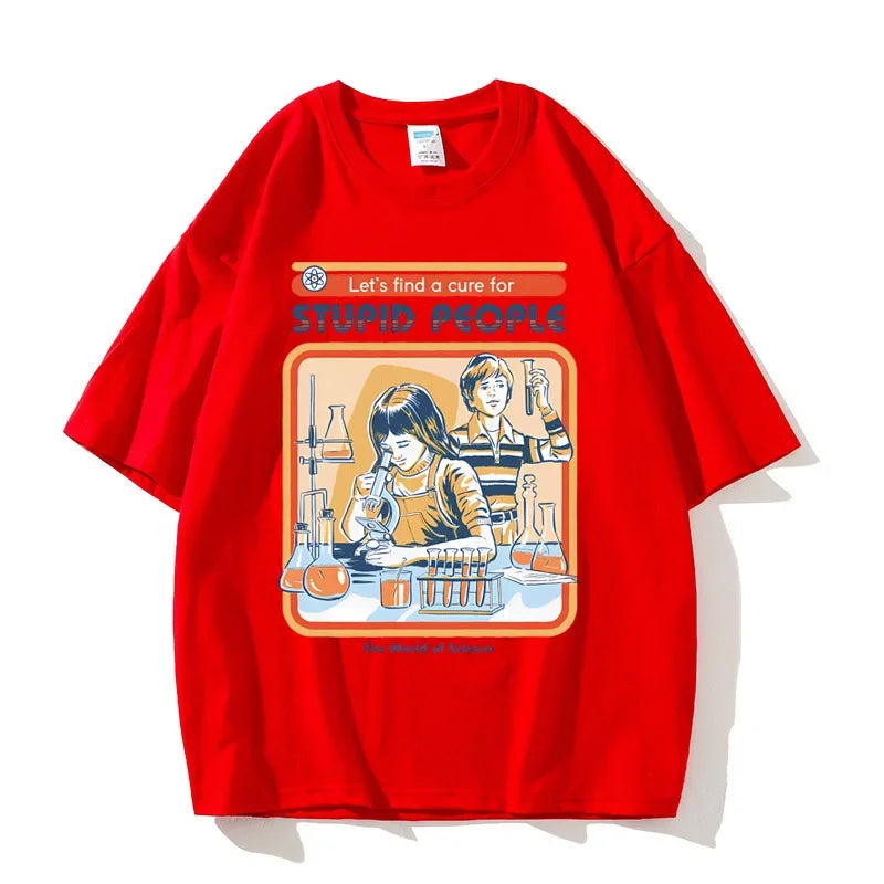 A Cure for Stupid People T-Shirt