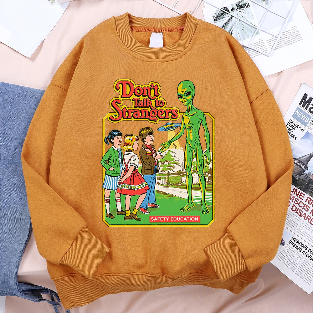 Don't Talk To Strangers Unisex Sweatshirt