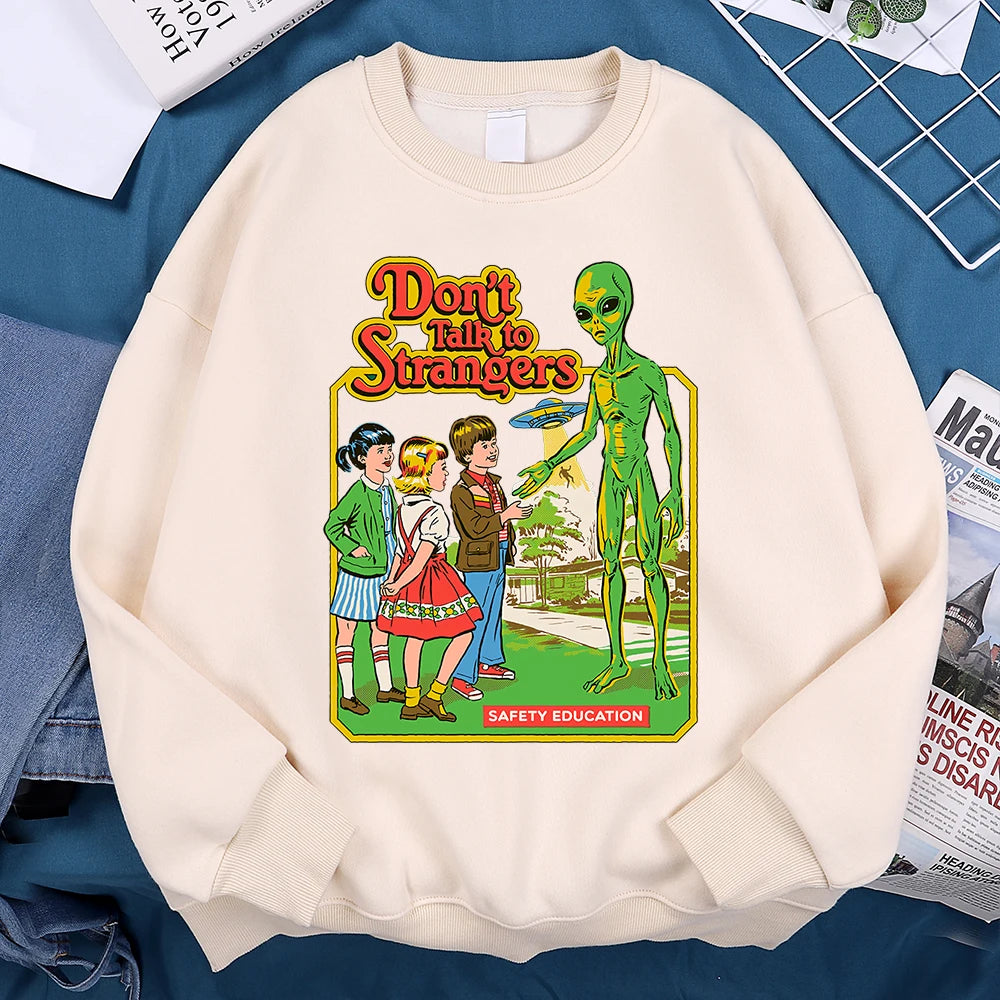 Don't Talk To Strangers Unisex Sweatshirt