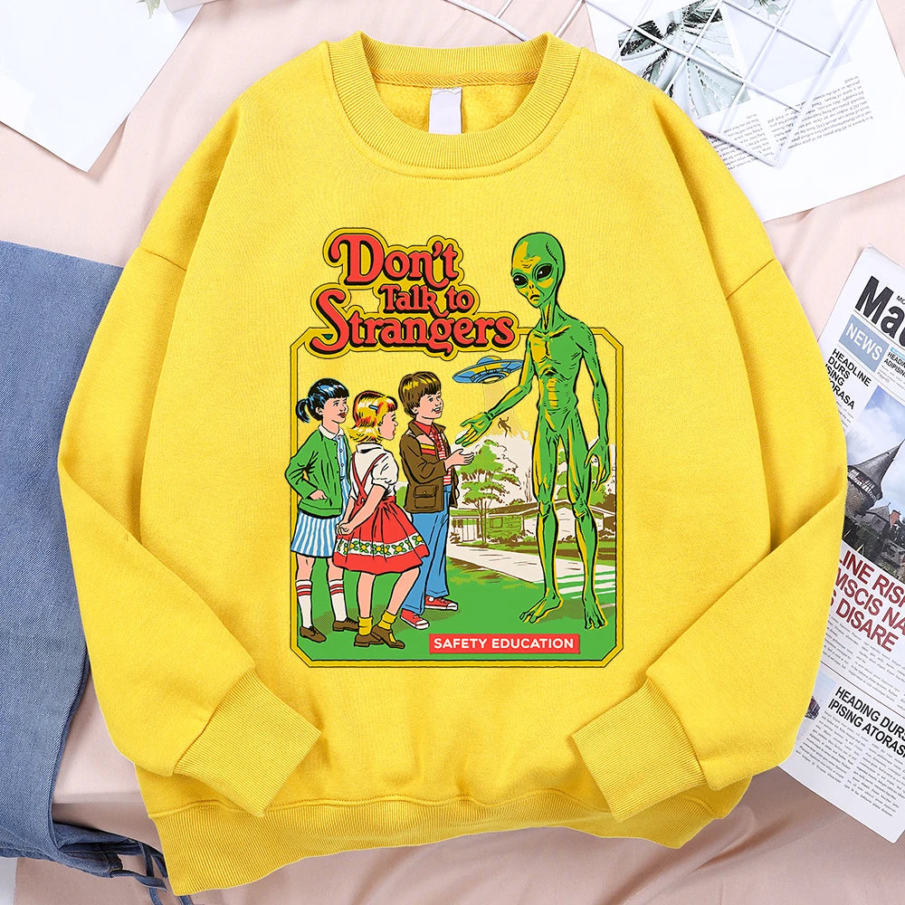 Don't Talk To Strangers Unisex Sweatshirt