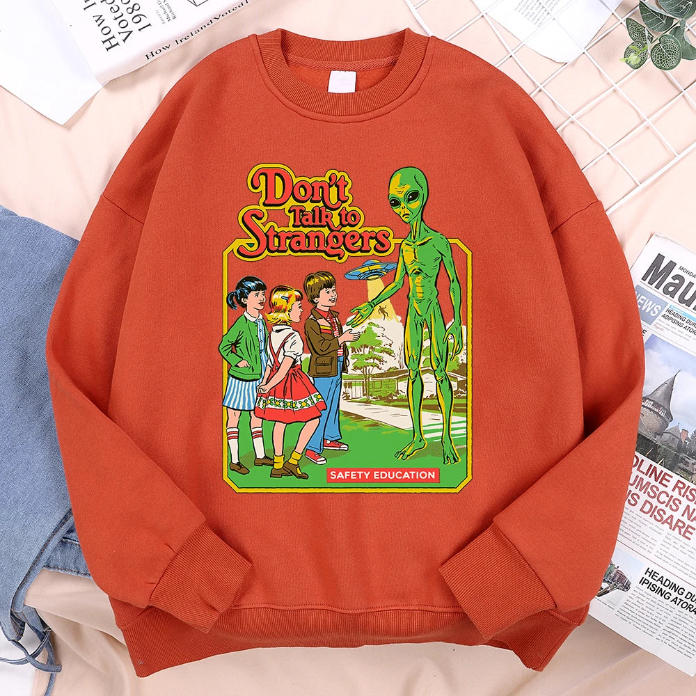Don't Talk To Strangers Unisex Sweatshirt