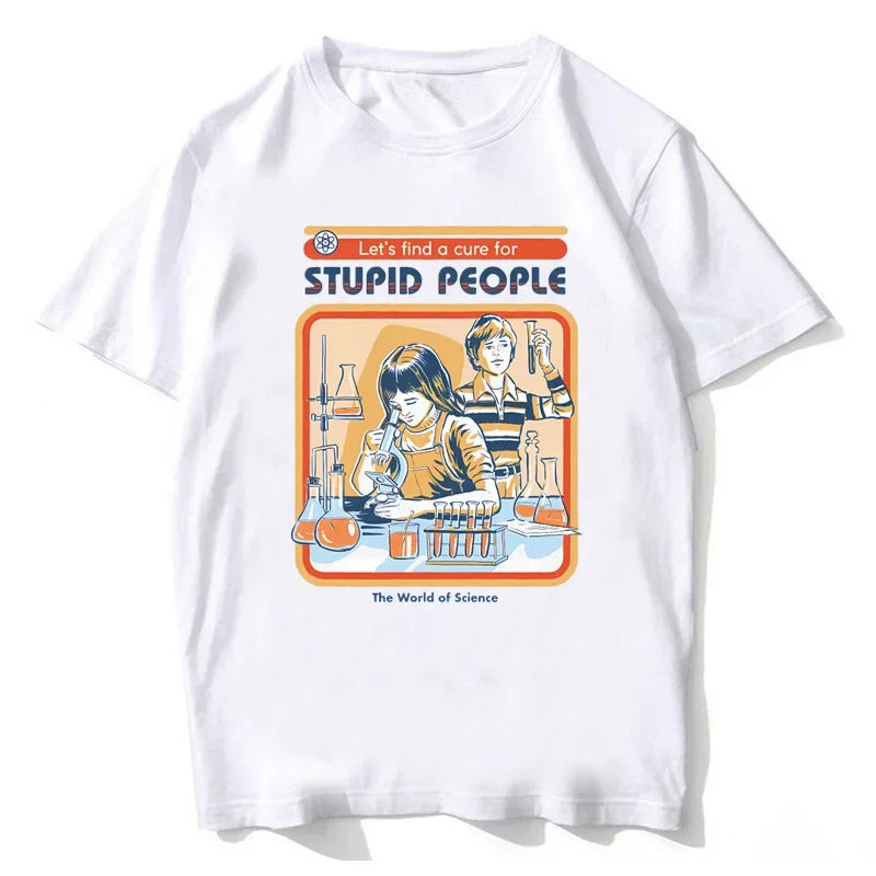 A Cure for Stupid People T-Shirt