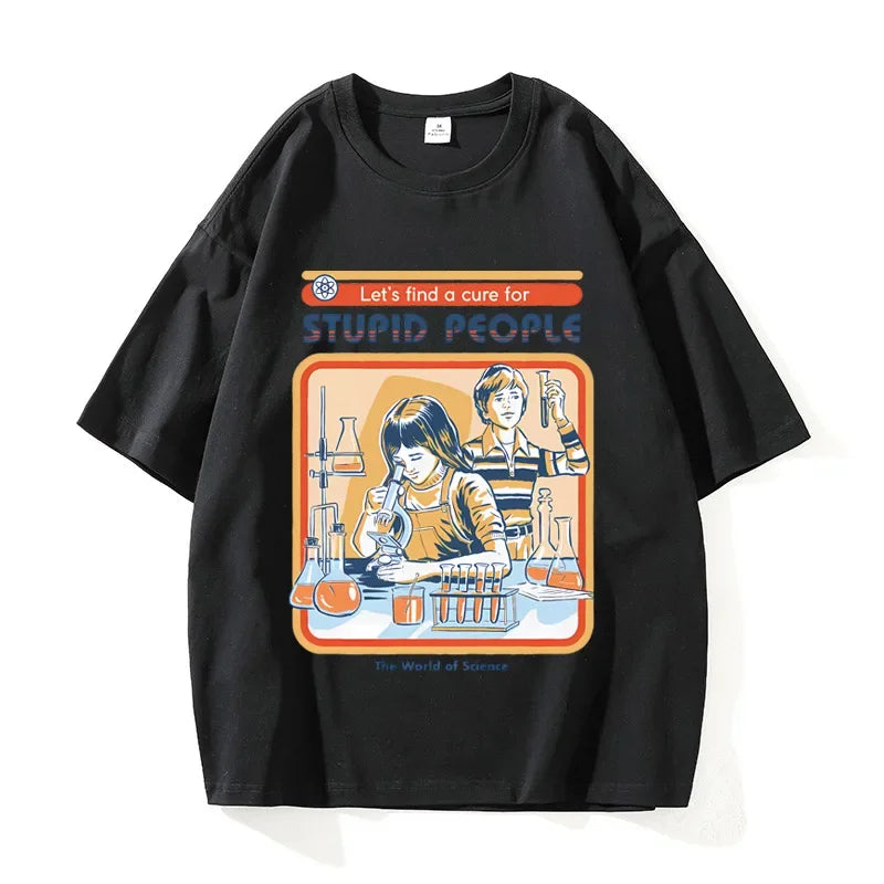 A Cure for Stupid People T-Shirt